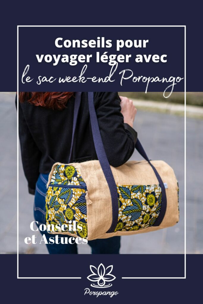 Article de blog : Conseils pour voyager léger avec le sac week-end Poropango