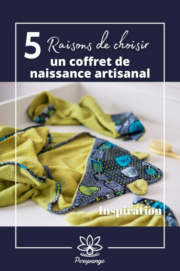 Article de blog : 5 Raisons de choisir un coffret de naissance artisanal