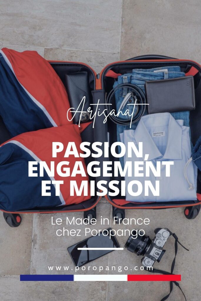 Article de blog Poropango : Le Made in France chez Poropango - Passion, engagement et mission