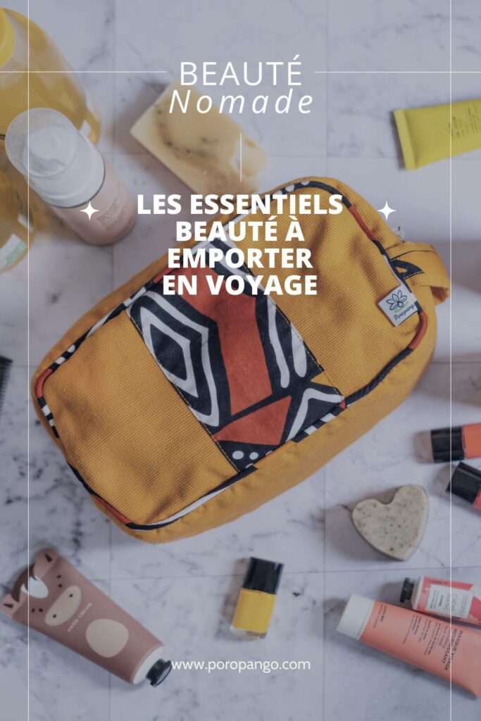 Article de blog Poropango : Les essentiels Beauté à emporter en voyage