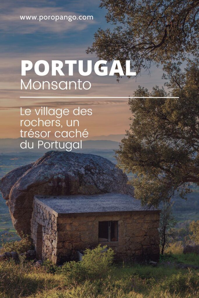 Article de blog Poropango : Monsanto : Le village des rochers - Un trésor caché du Portugal