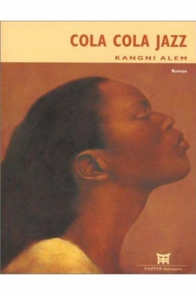 Couverture du livre Cola cola jazz de Kangni Alem, lauréat du Grand Prix Littéraire d'Afrique 2003.