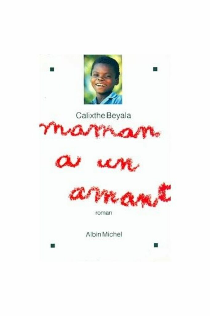 Couverture du livre Maman a un amant de Calixte Belaya, lauréat du Grand Prix Littéraire d'Afrique 1994.