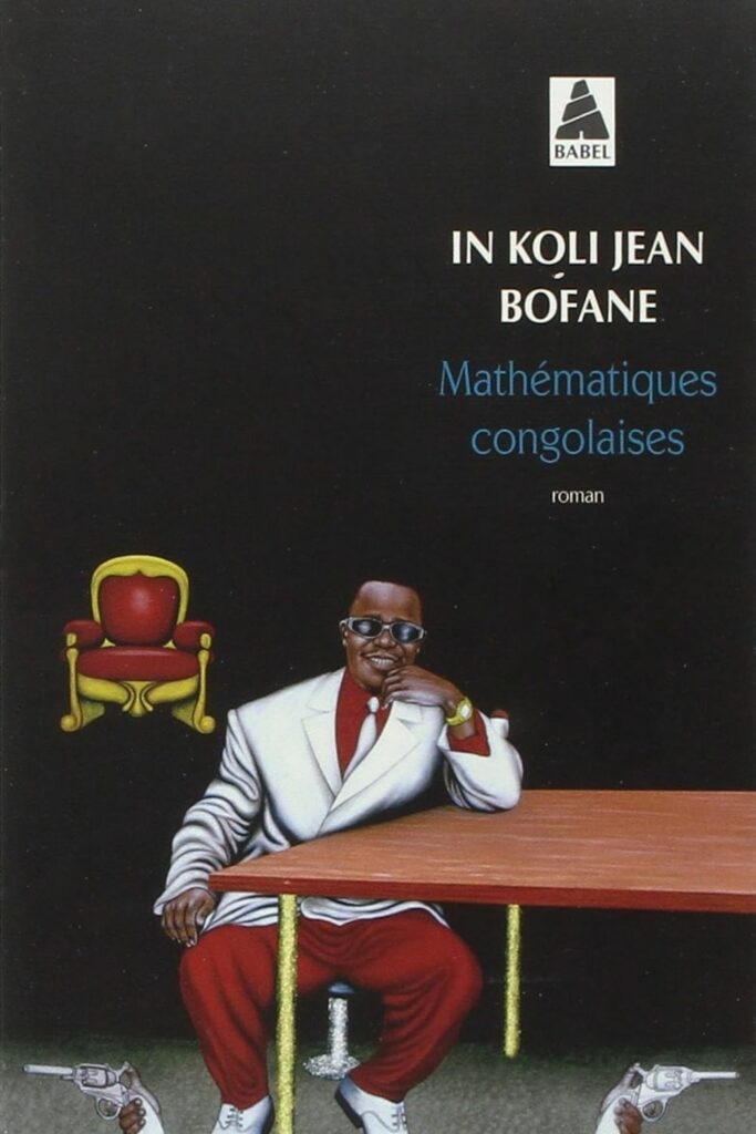 Couverture du livre Mathématiques congolaises d'In Koli Jean Bofane, lauréat du Grand Prix Littéraire d'Afrique 2009.