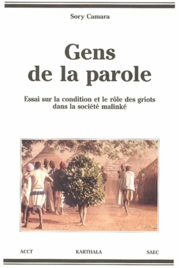 Couverture du livre Gens de la parole. Essai sur les gnots malinke de Sory Camara, lauréat du Grand Prix Littéraire d'Afrique 1977.