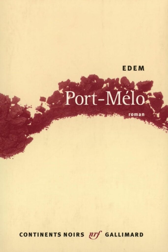 Couverture du livre Port Melo d'Edem, lauréat du Grand Prix Littéraire d'Afrique 2006.