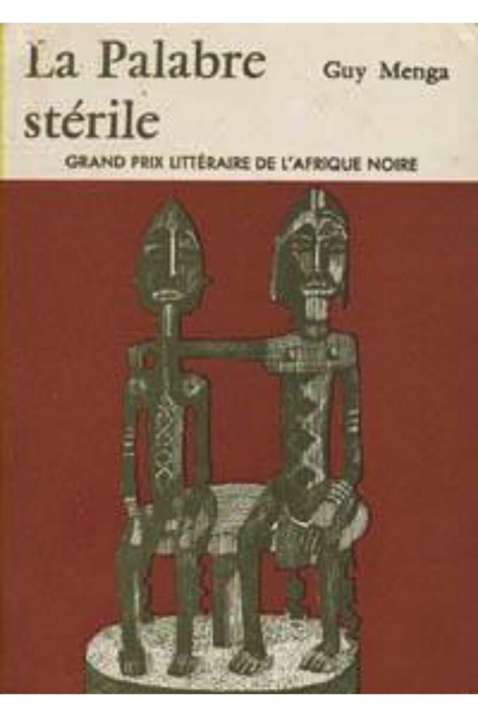 Couverture du livre La Palabre stérile de Guy Menga, lauréat du Grand Prix Littéraire d'Afrique 1969.