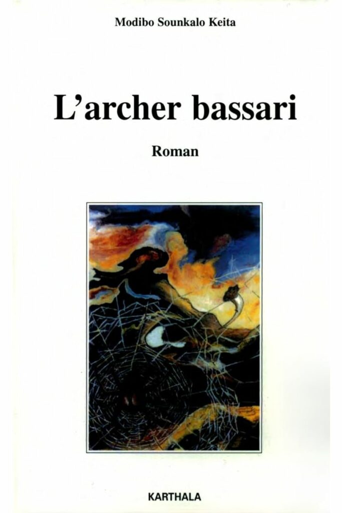 Couverture du livre L’Archer bassari de Modibo Sounkalo Keita, lauréat du Grand Prix Littéraire d'Afrique 1984.