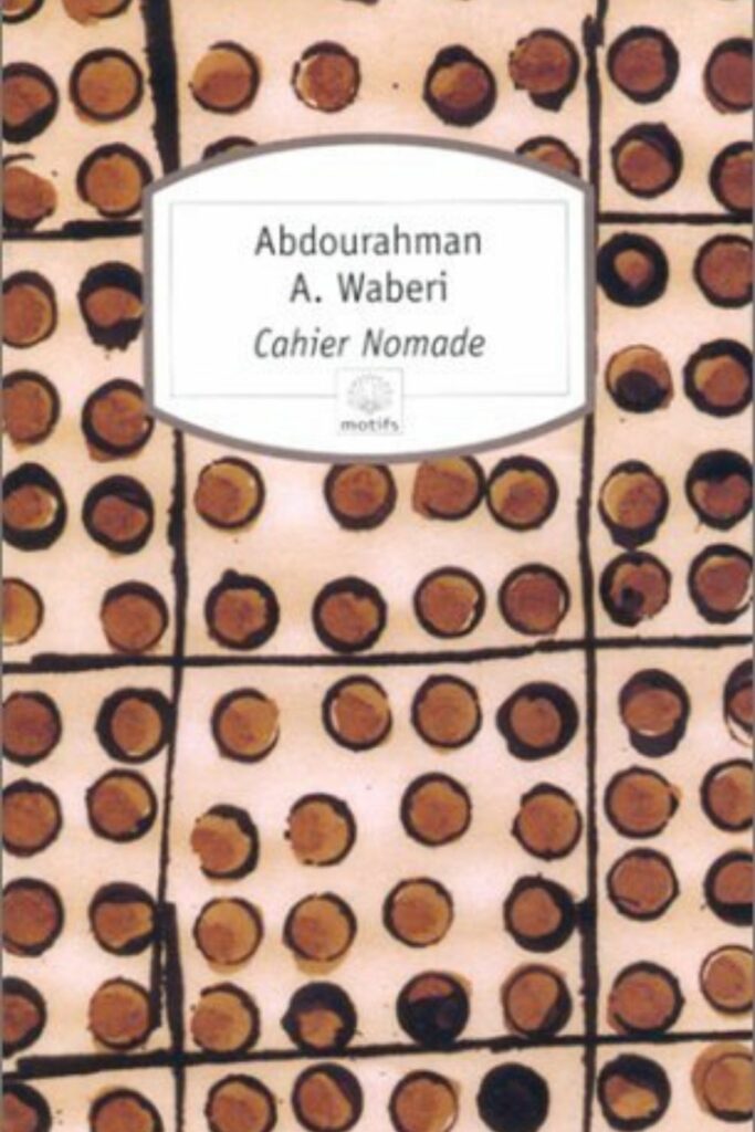 Couverture du livre Cahier nomade d'Abdourahman A. Waberi, lauréat du Grand Prix Littéraire d'Afrique 1996.