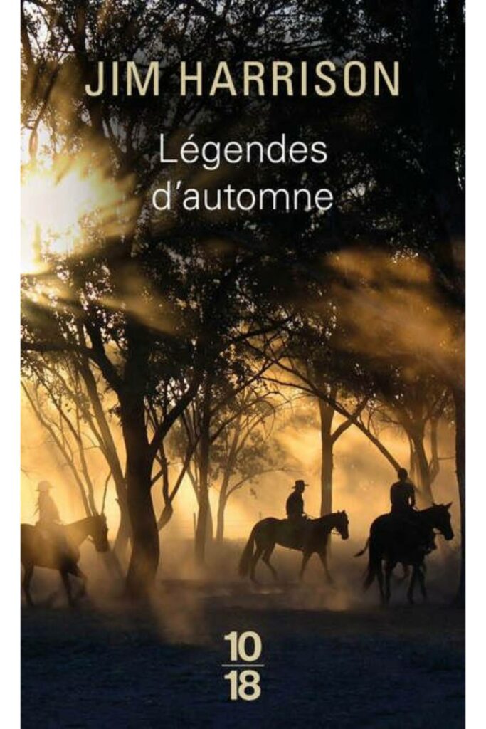 Couverture du livre "Légendes d’automne" de Jim Harrison