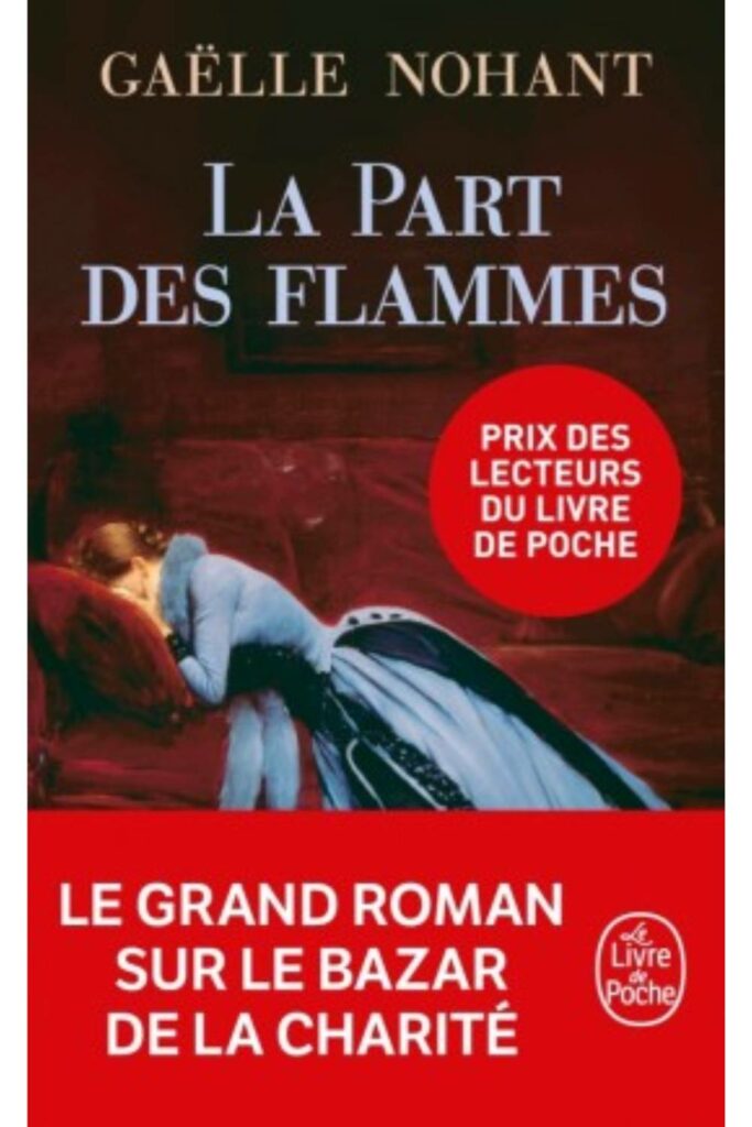 Couverture du livre La part des flammes de Gaëlle Nohant, Prix des lecteurs Livre de Poche 2016