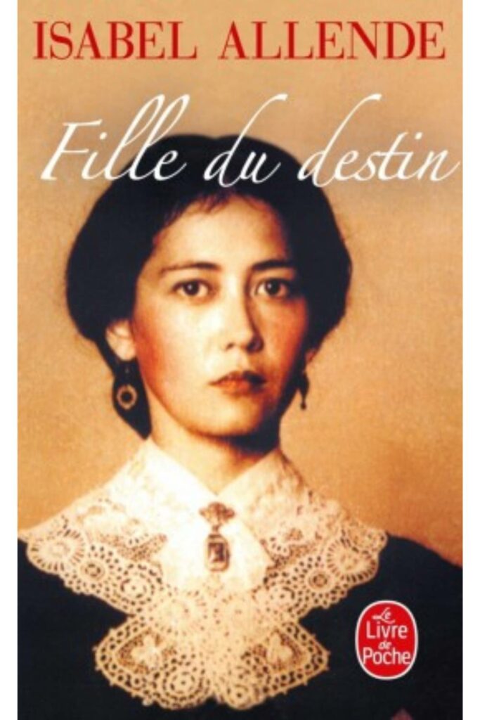 Couverture du livre Fille du destin de Isabel Allende, Prix des lecteurs Livre de Poche 2002