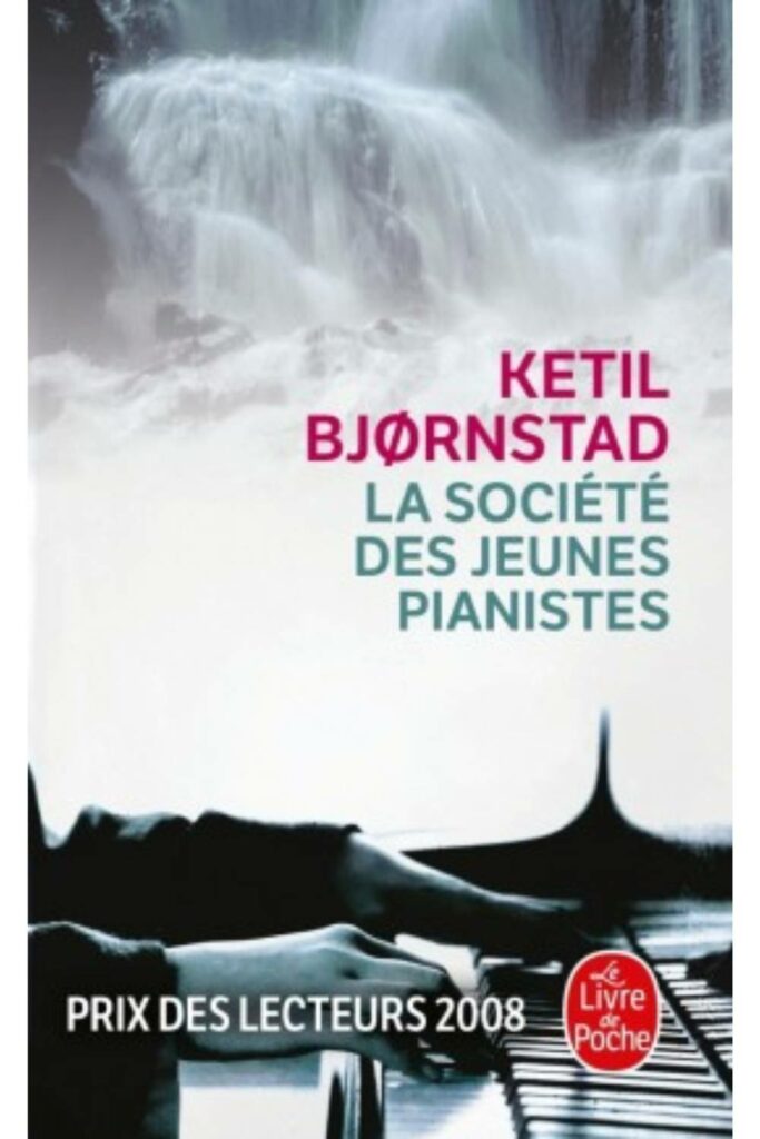 Couverture du livre La société des jeunes pianistes de Ketil Bjørnstad, Prix des lecteurs Livre de Poche 2008