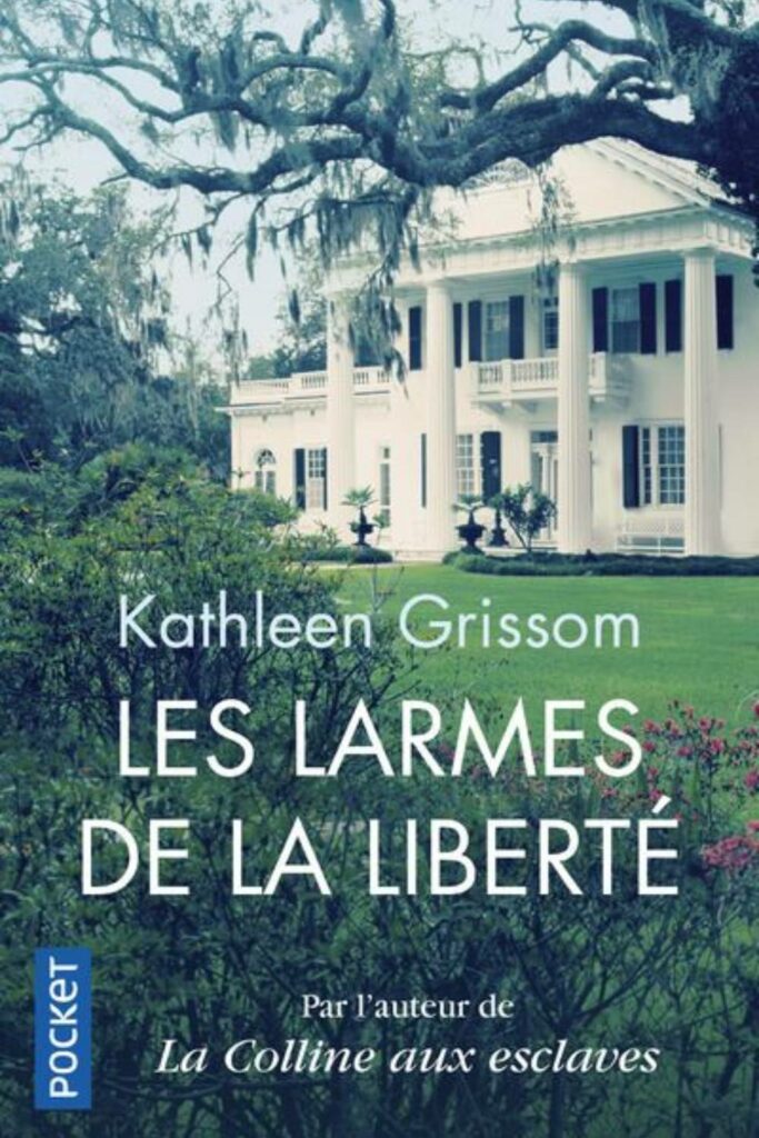 Couverture du livre Les larmes de la liberté de Kathleen Grissom