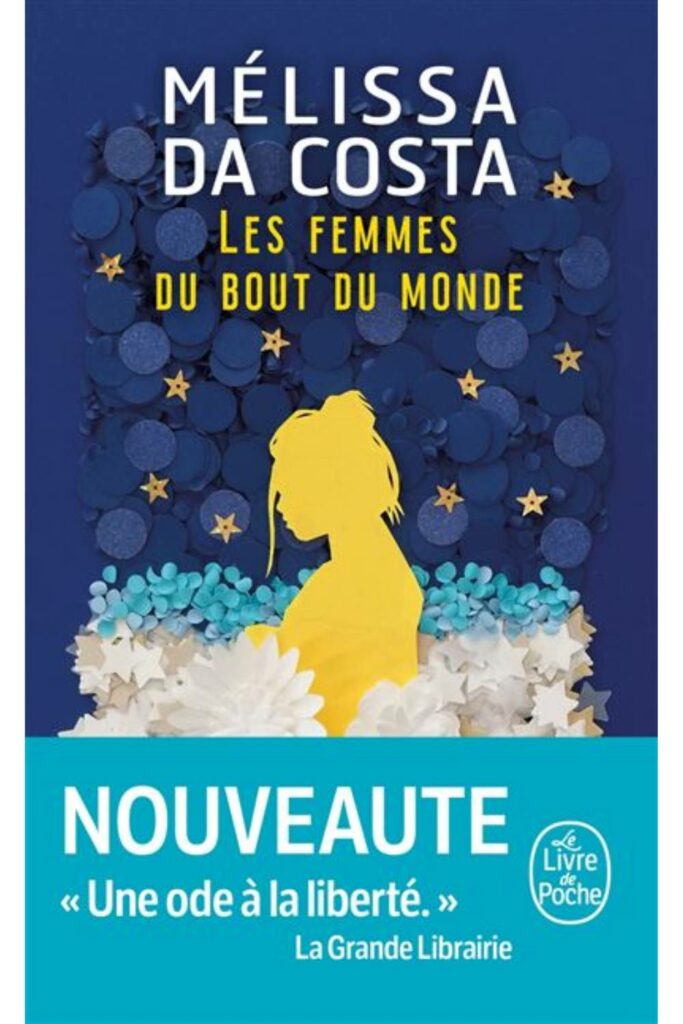 Couverture du livre Les femmes du bout du monde de Mélissa Da Costa