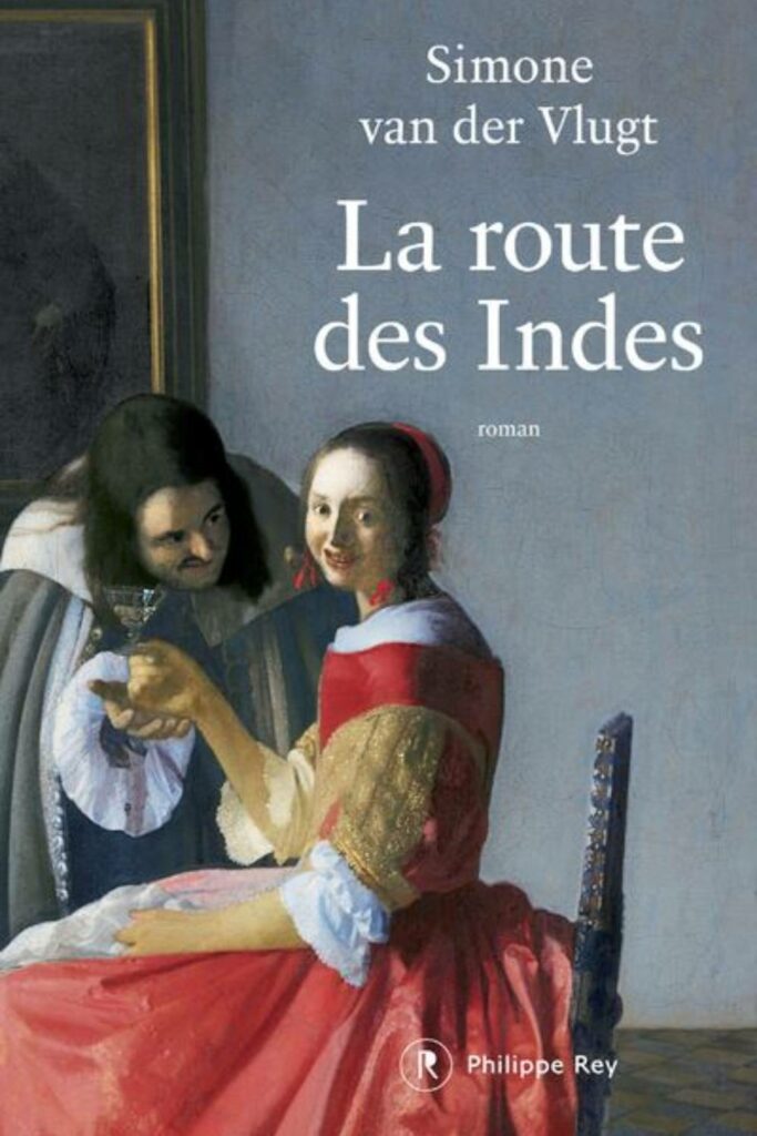 Couverture du livre La route des Indes de Simone van der Vlugt