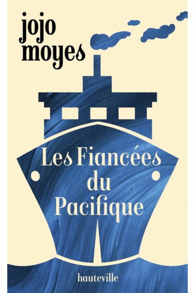 Couverture du livre Les fiancées du Pacifique de Jojo Moyes