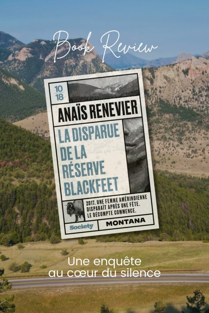 Article de blog Poropango : La disparue de la réserve Blackfeet d'Anaïs Renevier :- Une enquête au cœur du silence