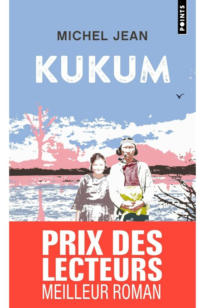 Couverture du livre "Kukum" de Michel Jean, roman racontant l’histoire d’une femme blanche qui épouse un Innu et adopte son mode de vie, avant que la colonisation et les pensionnats n’arrachent leur culture et leur liberté.