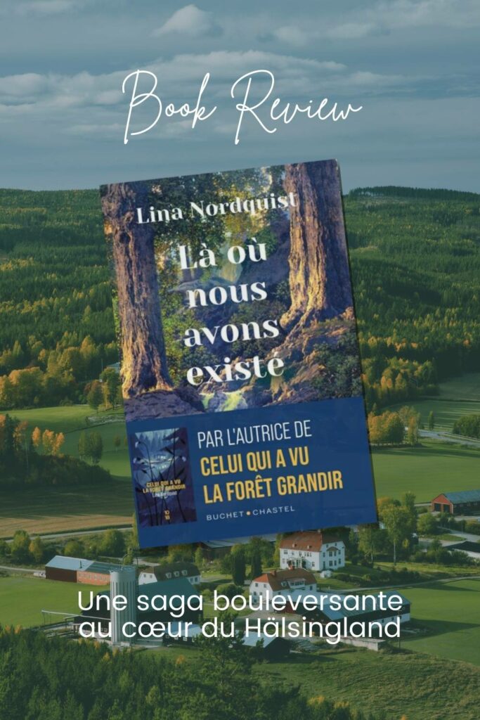 Article de blog Poropango : Là où nous avons existé de Lina Nordquist : Une saga bouleversante au cœur du Hälsingland