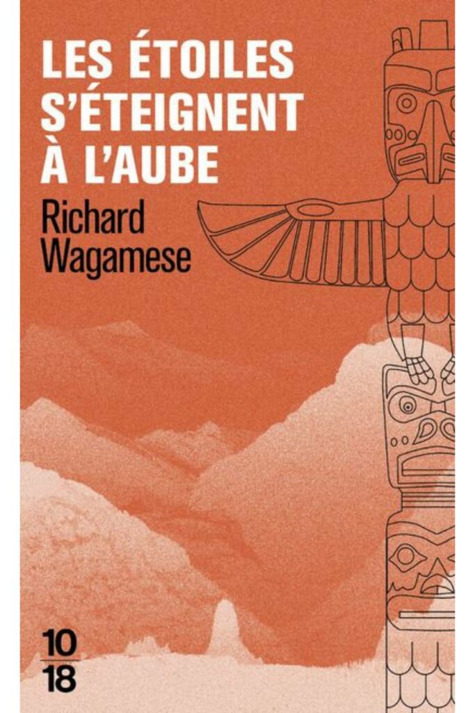 Couverture du livre "Les étoiles s’éteignent à l’aube" de Richard Wagamese, roman introspectif sur un père et son fils tentant de renouer malgré les blessures des pensionnats.